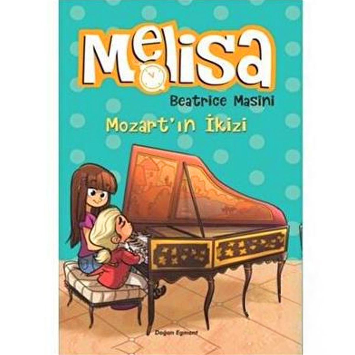 DOĞAN HİKAYE MOZARTIN İKİZİ MELİSA 1