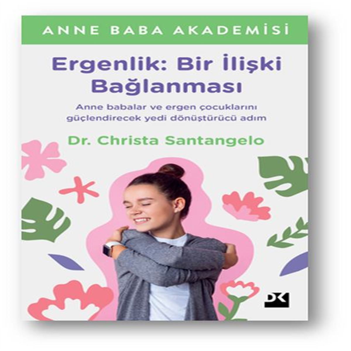 DOĞAN KİŞİSEL GELİŞİM ERGENLIK BİR İLİŞKİ BAĞLANMASI 1