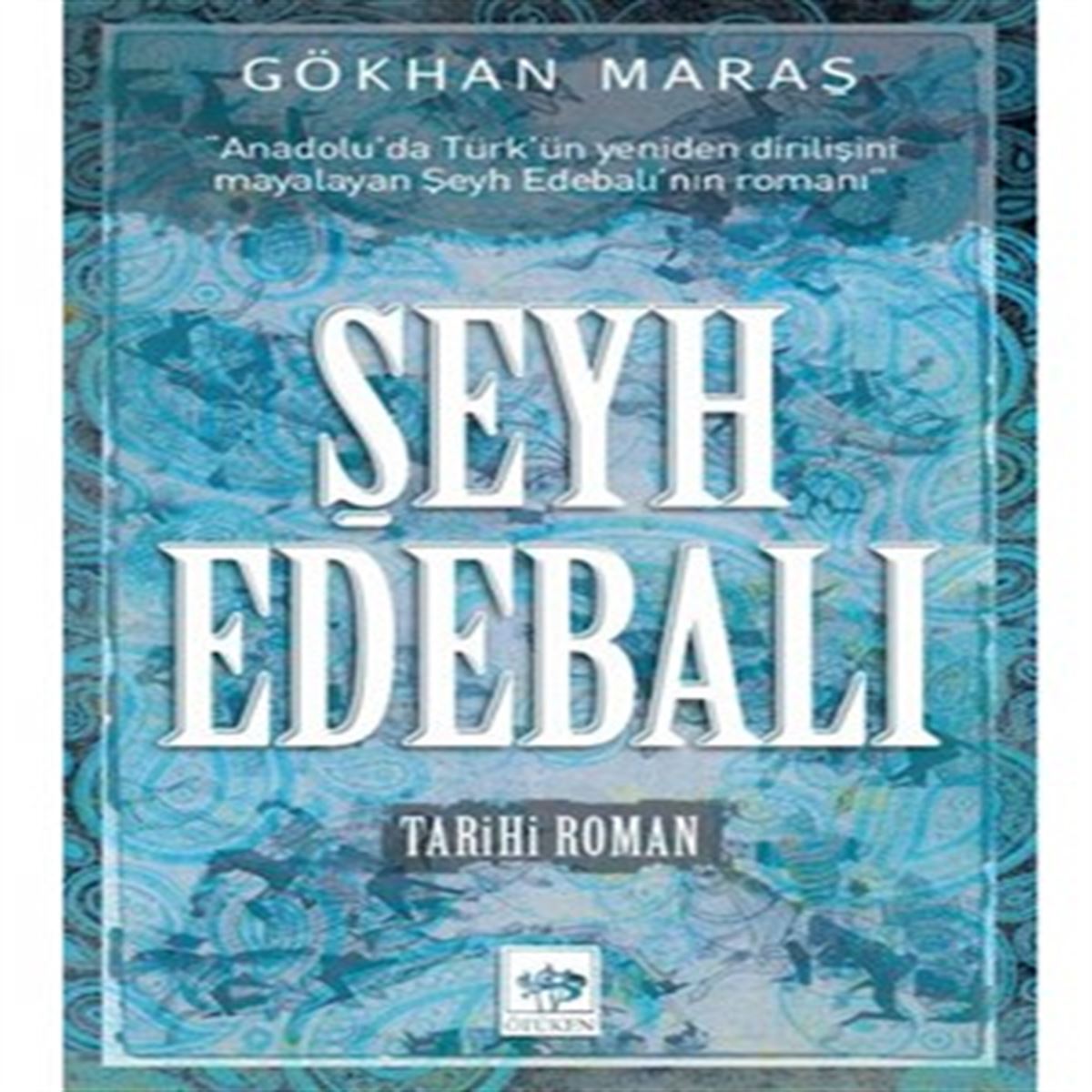 ÖTÜKEN ROMAN ŞEYH EDEBALI 1