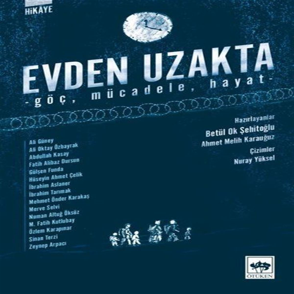 ÖTÜKEN EVDEN UZAKTA 1