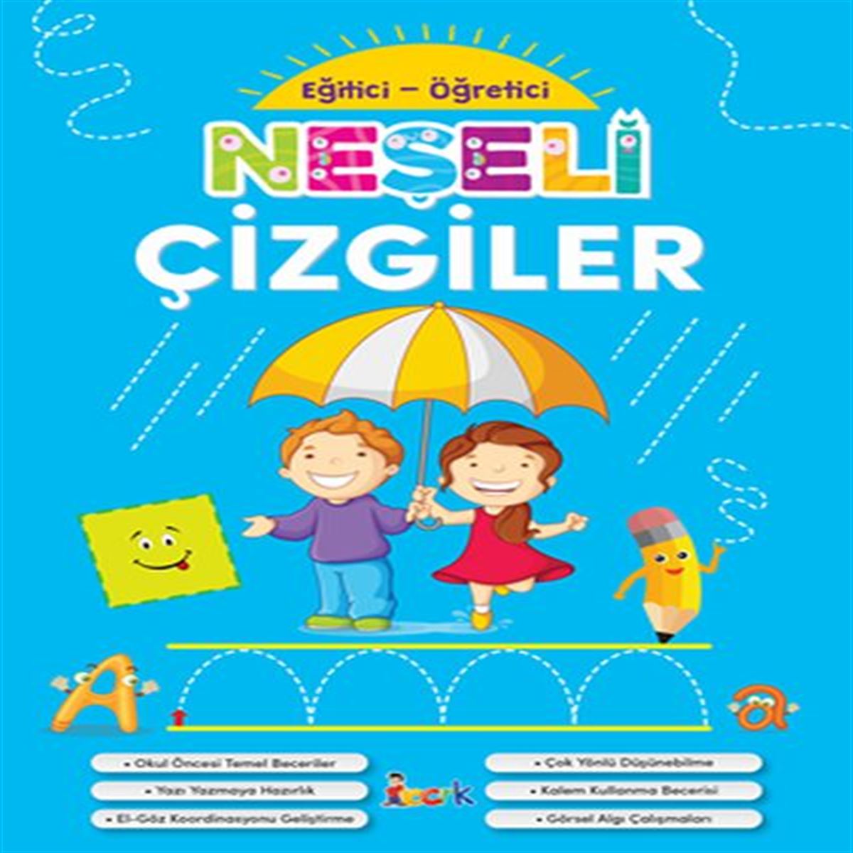 BICIRIK ETKİNLİK KİTABI EĞİTİCİ ÖĞRETİCİ NEŞELİ ÇİZGİLER 1