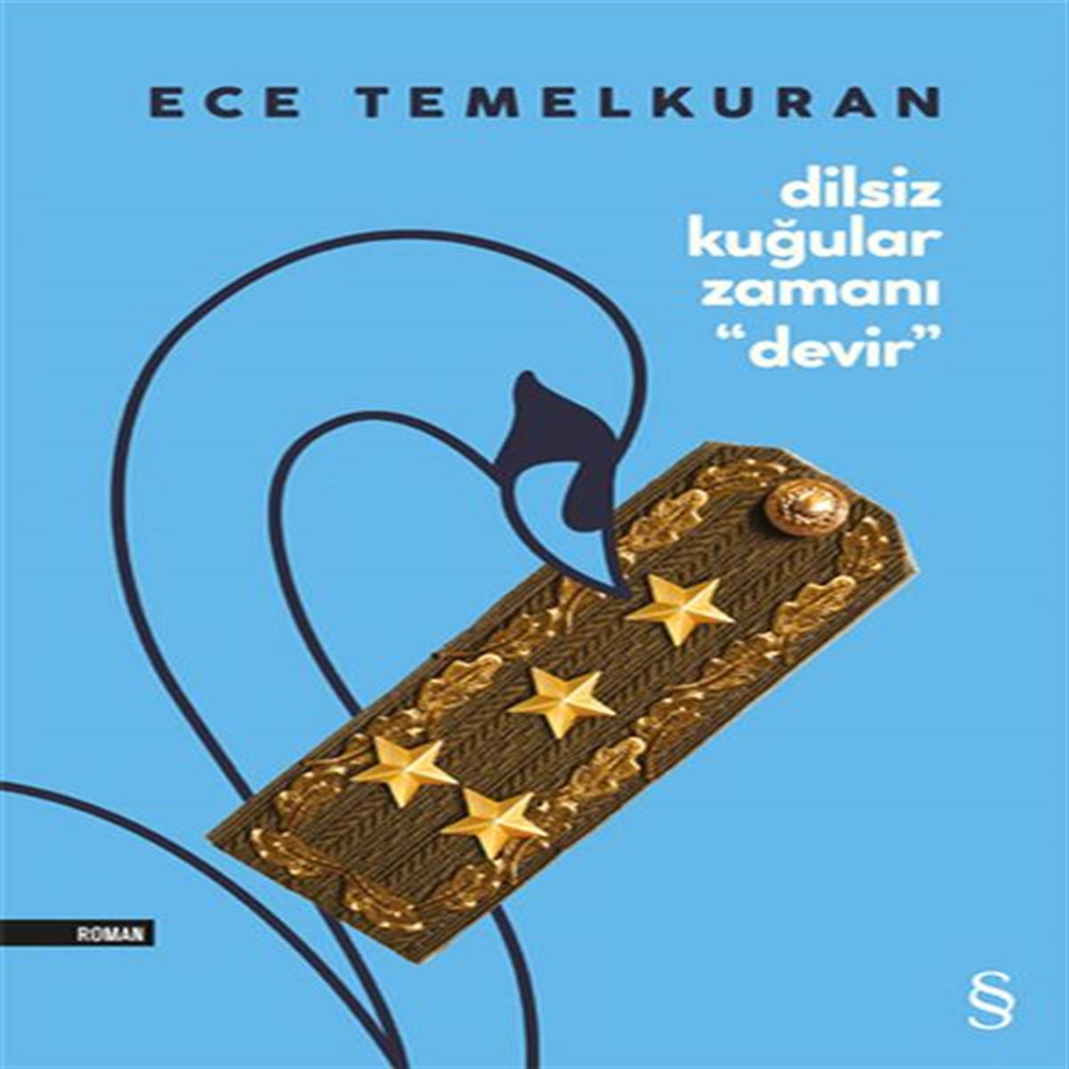 EVEREST ROMAN DİLSİZ KUĞULAR ZAMANI DEVİR 1