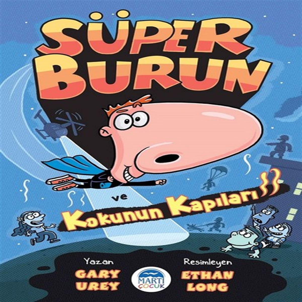 MARTI SÜPER BURUN VE KOKUNUN KAPILARI 1