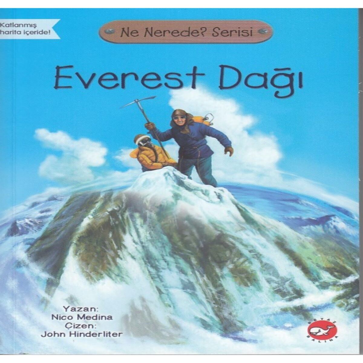 BEYAZ BALİNA HİKAYE NE NEREDE? SERİSİ- EVEREST DAĞI 1