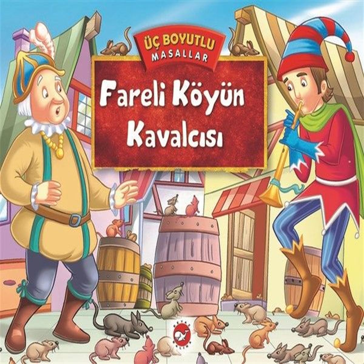 BEYAZ BALİNA FARELİ KÖYÜN KAVALCISI ÜÇ BOYUTLU MASALLAR 1