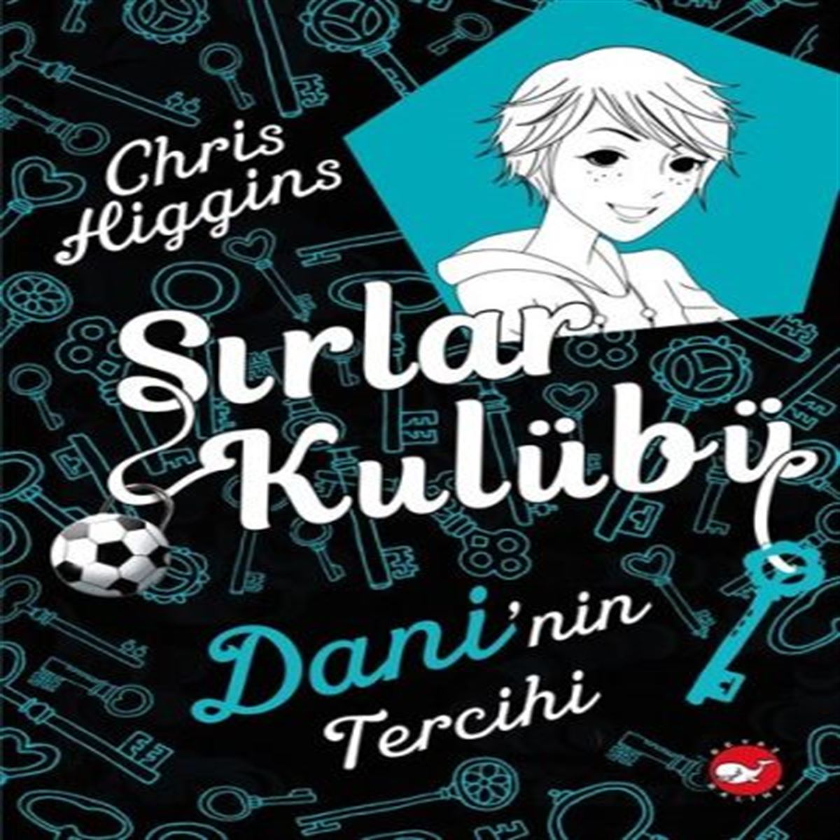BEYAZ BALİNA ROMAN SIRLAR KULÜBÜ DANİNİN TERCİHİ 1