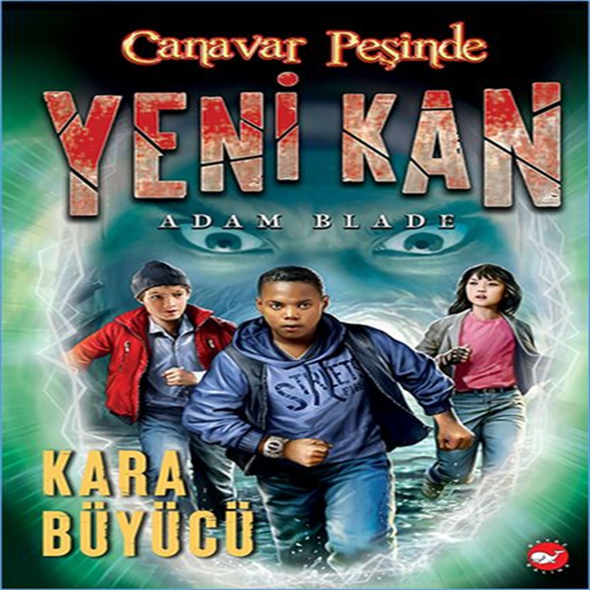 BEYAZ BALİNA ROMAN CANAVAR PEŞİNDE YENİ KAN KARA BÜYÜCÜ 1