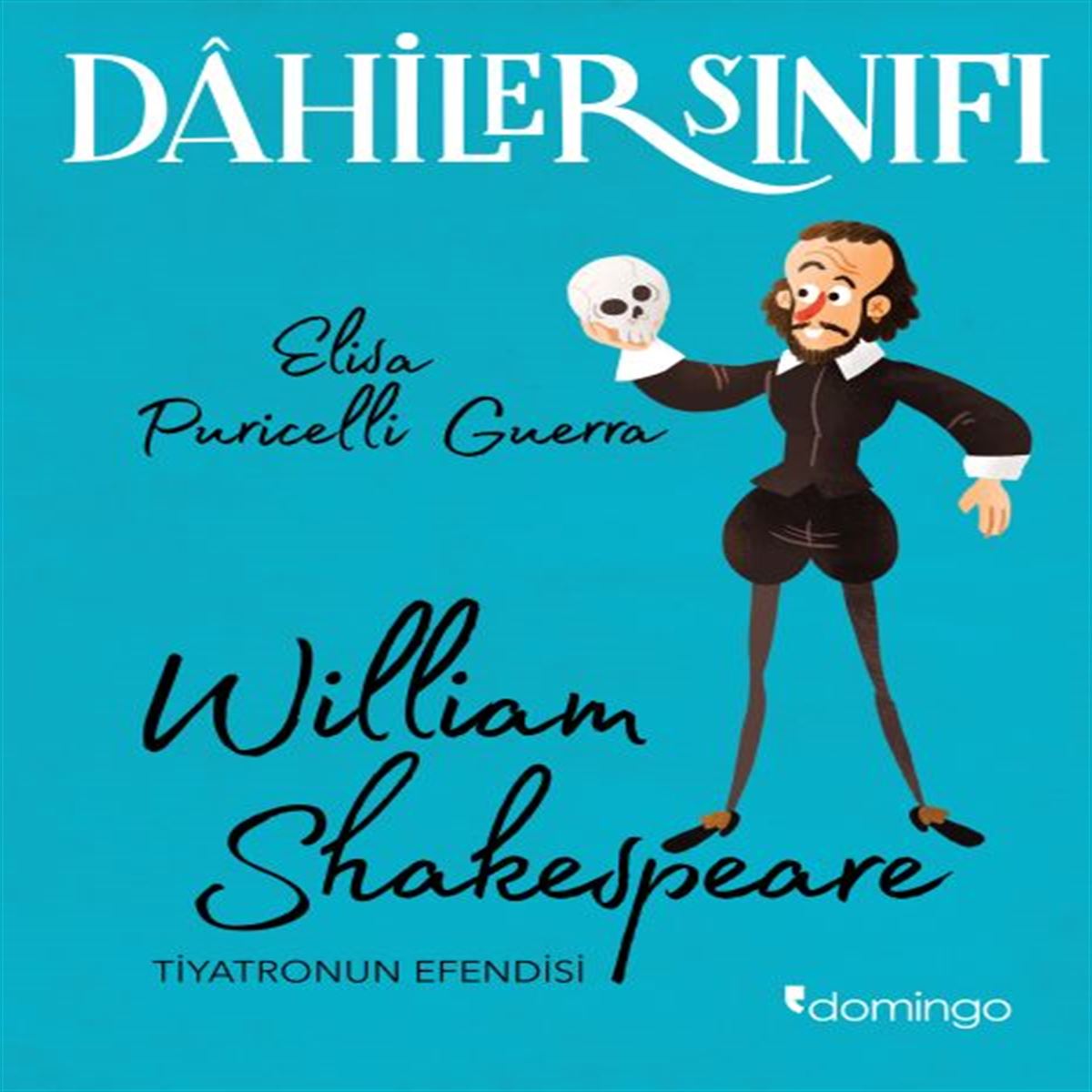 DOMİNGO DAHİLER SINIFI WİLLİAM SHAKESPEARE TİYATRONUN EFENDİSİ 1