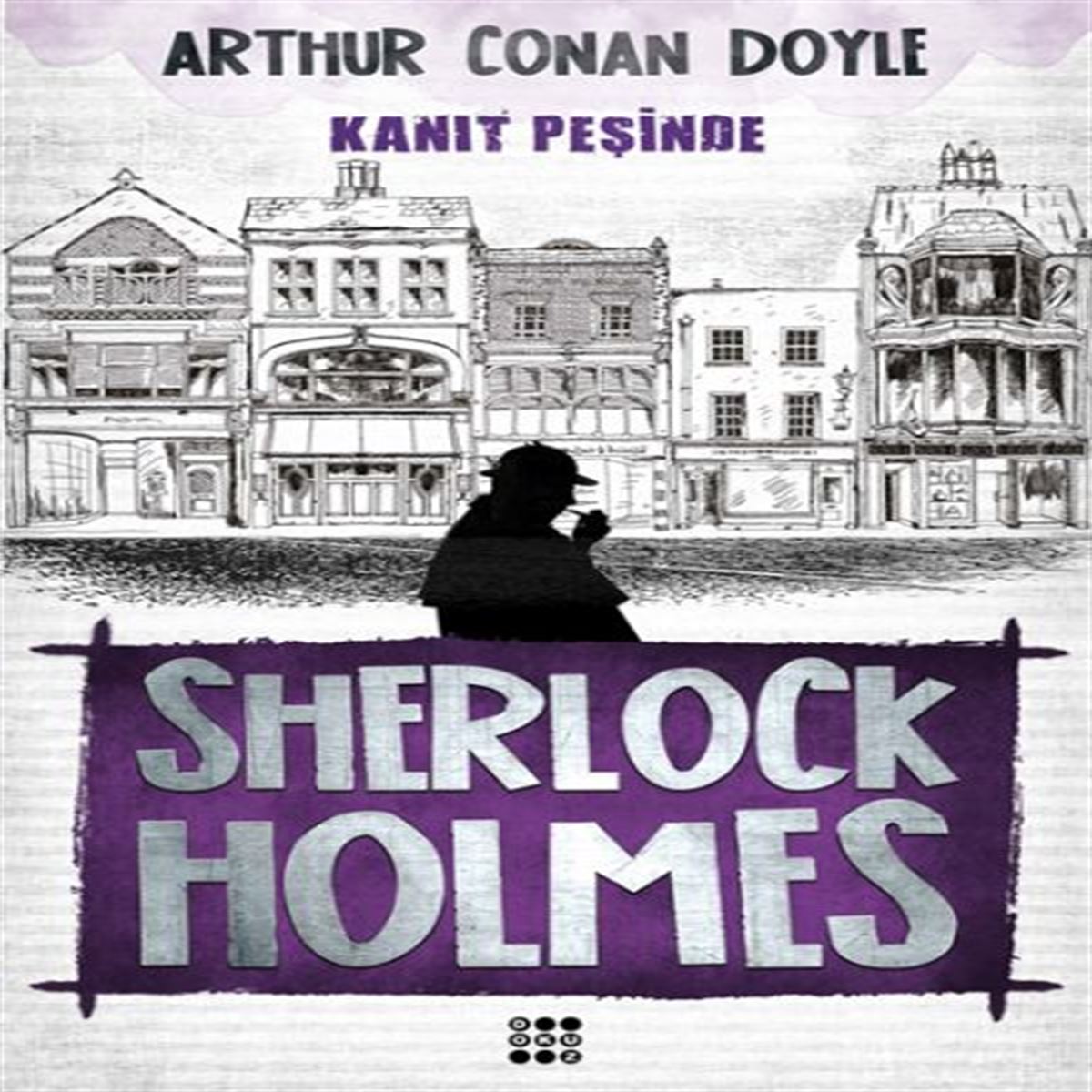 DOKUZ ROMAN SHERLOCK HOLMES KANIT PEŞİNDE 1