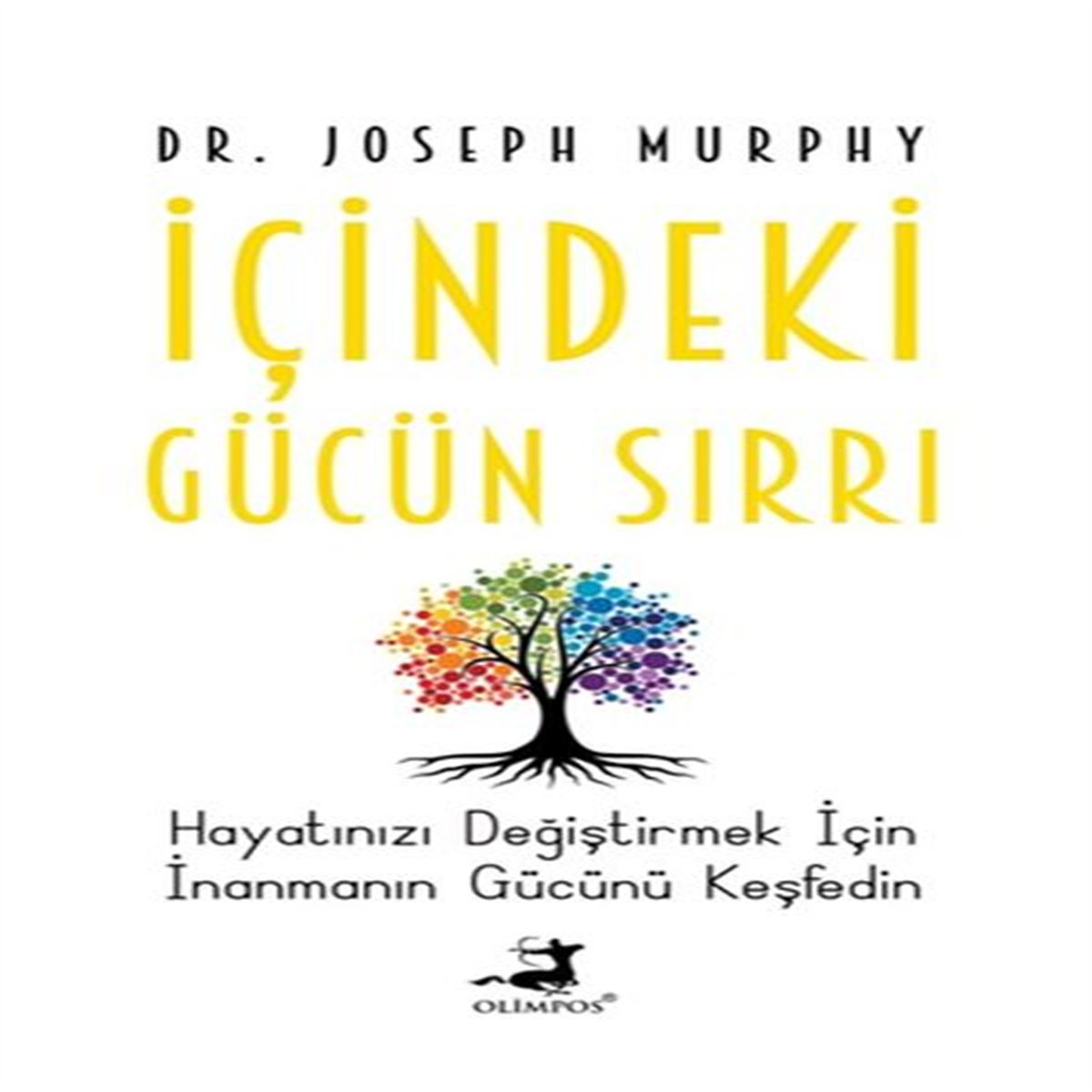 OLİMPOS KİŞİSEL GELİŞİM İÇİNDEKİ GÜCÜN SIRRI 1