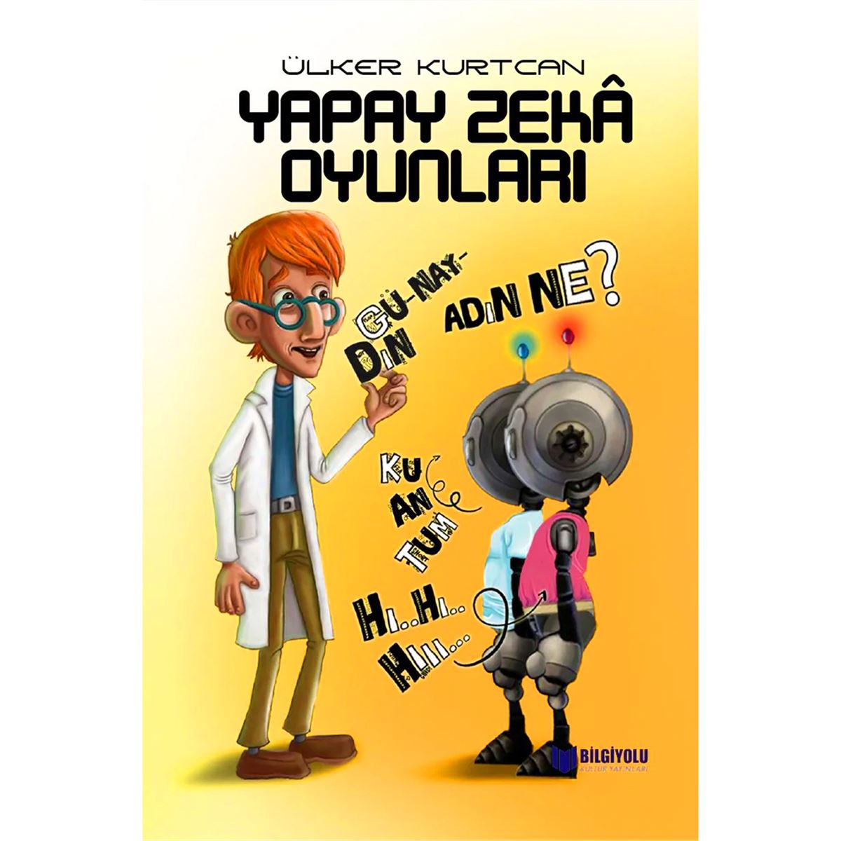 BİLGİYOLU YAPAY ZEKA OYUNLARI 1