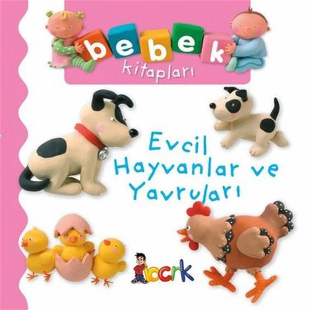BICIRIK EĞİTİM KİTABI BEBEK KİTAPLARI EVCİL HAYVANLAR VE YAVRULARI 1