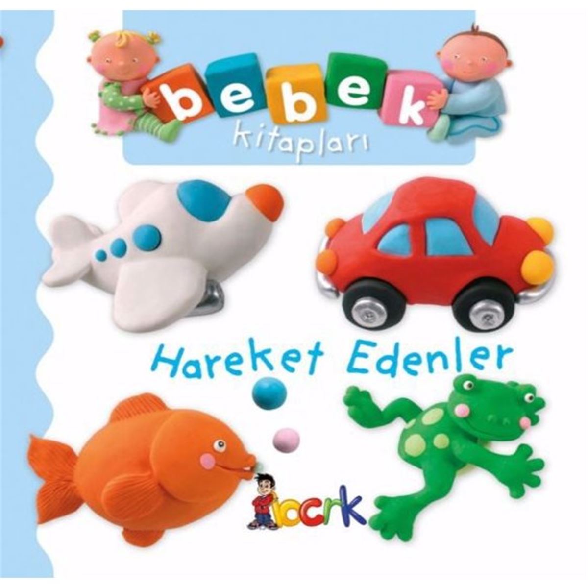BICIRIK EĞİTİM KİTABI BEBEK KİTAPLARI HAREKET EDENLER 1