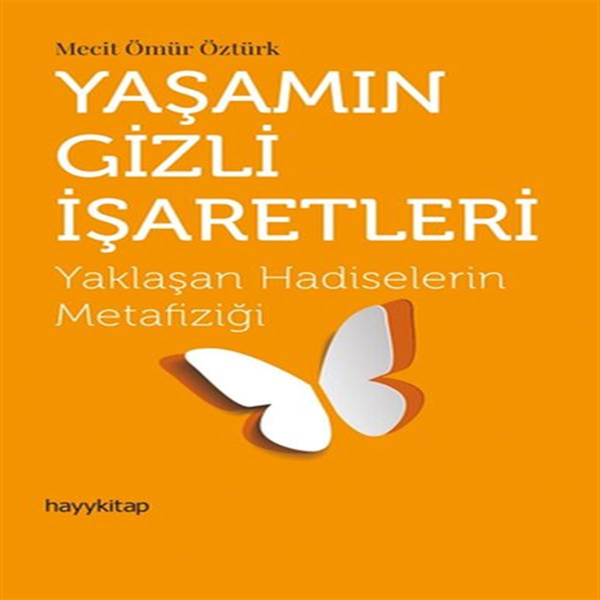 HAYY İNCELEME KİTABI YAŞAMIN GİZLİ İŞARETLERİ 1