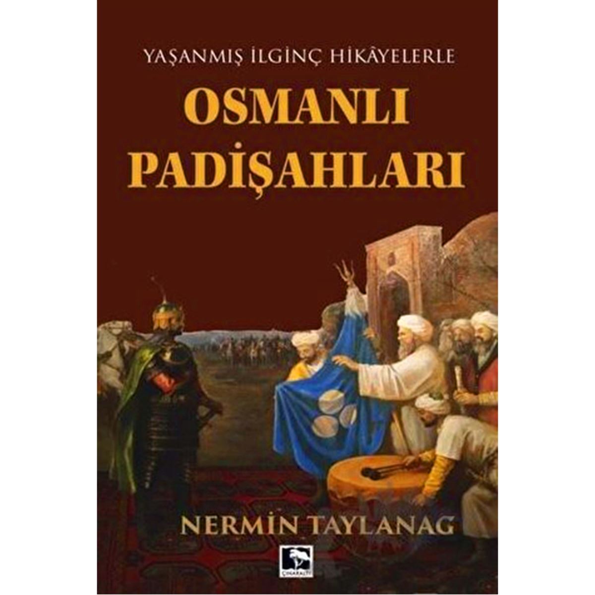ÇINARALTI OSMANLI PADİŞAHLARI 1