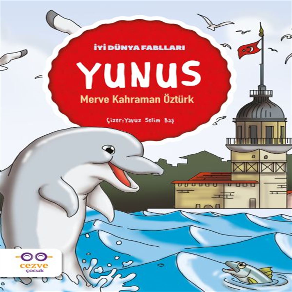 CEZVE YUNUS İYİ DÜNYA FABLLARI 1