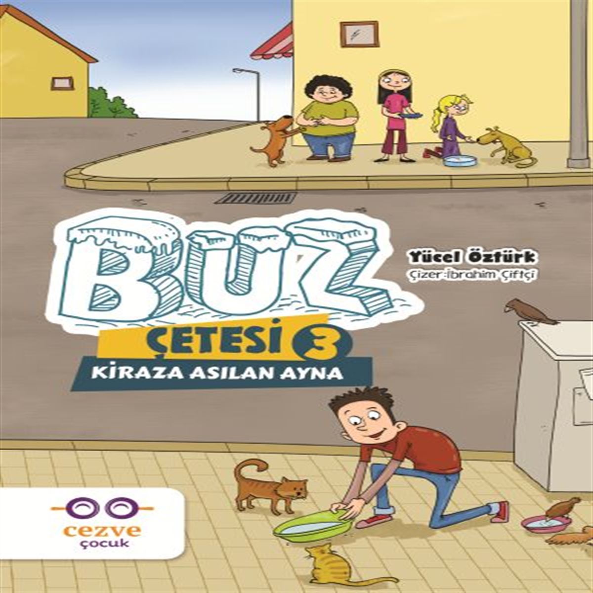 CEZVE HİKAYE BUZ ÇETESİ 3 KİRAZA ASILAN AYNA 1