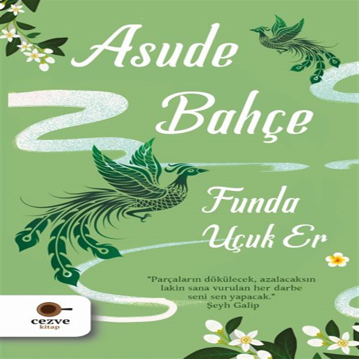 CEZVE BİYOGRAFİ ASUDE BAHÇE 1