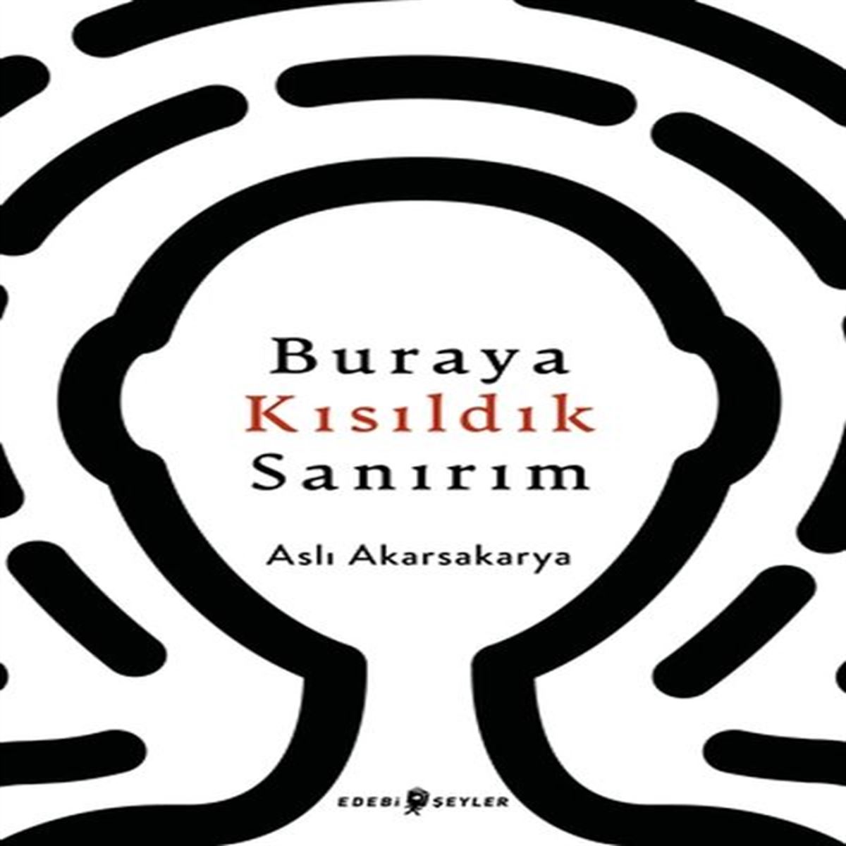 EDEBİ ŞEYLER HİKAYE BURAYA KISILDIK SANIRIM 1