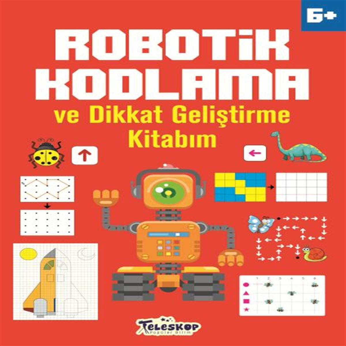 TELESKOP ROBOTİK KODLAMA VE DİKKAT GELİŞTİRME KİTABIM 6+ 1