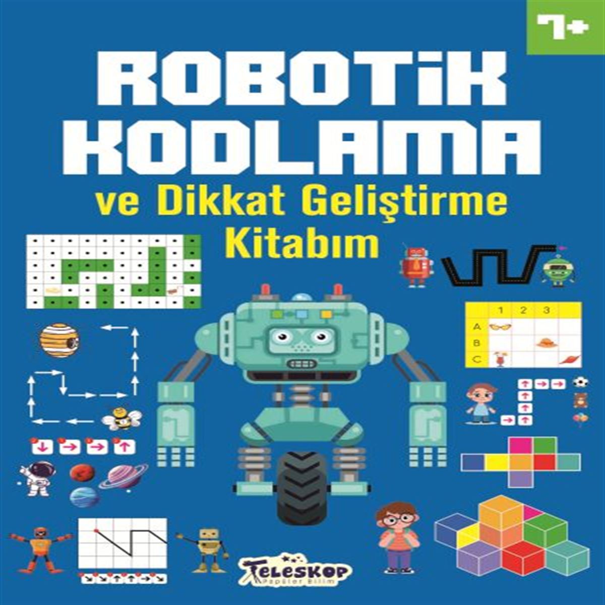 TELESKOP ROBOTİK KODLAMA VE DİKKAT GELİŞTİRME KİTABIM 7+ 1