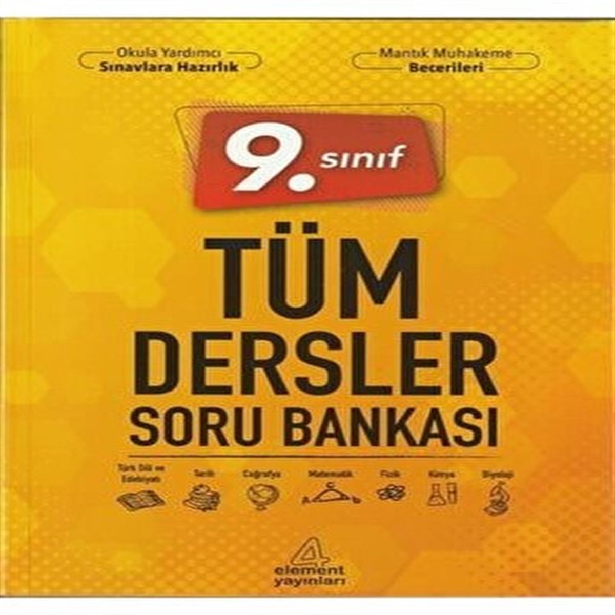 ELEMENT SORU BANKASI TÜM DERSLER 9 SINIF 1