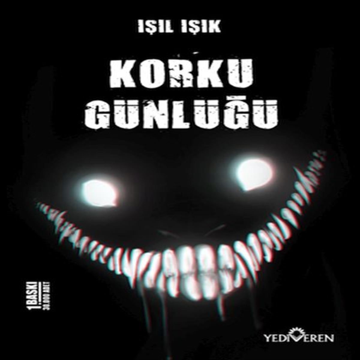 YEDİVEREN KORKU GÜNLÜĞÜ 1