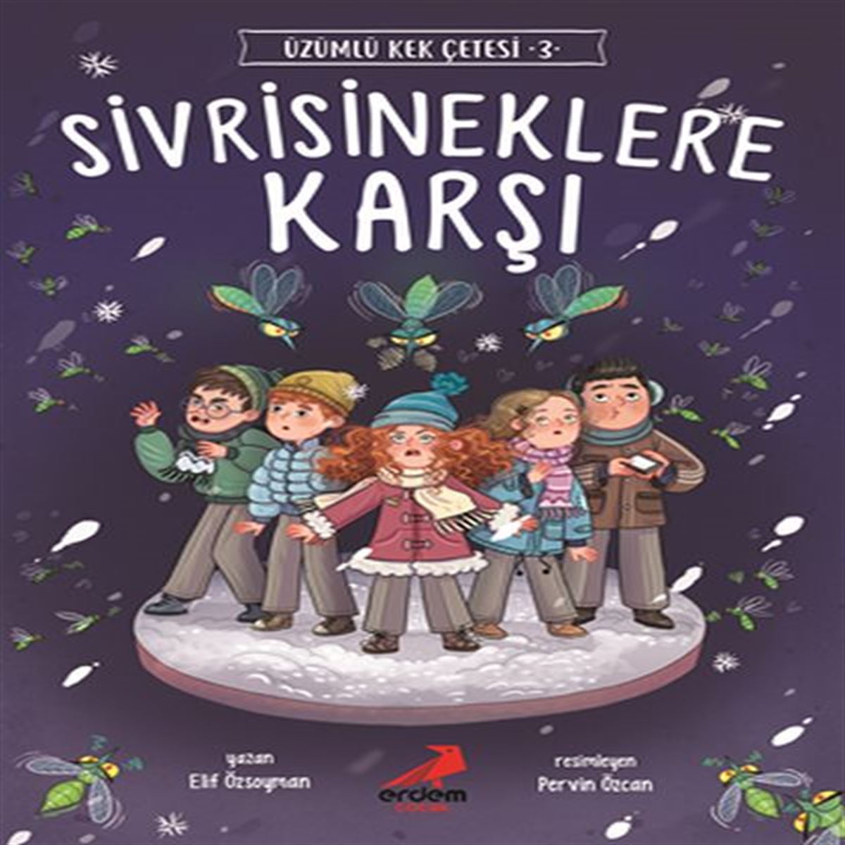 ERDEM ROMAN ÜZÜMLÜ KEK ÇETESİ 3 SİVRİSİNEKLERE KARŞI 1