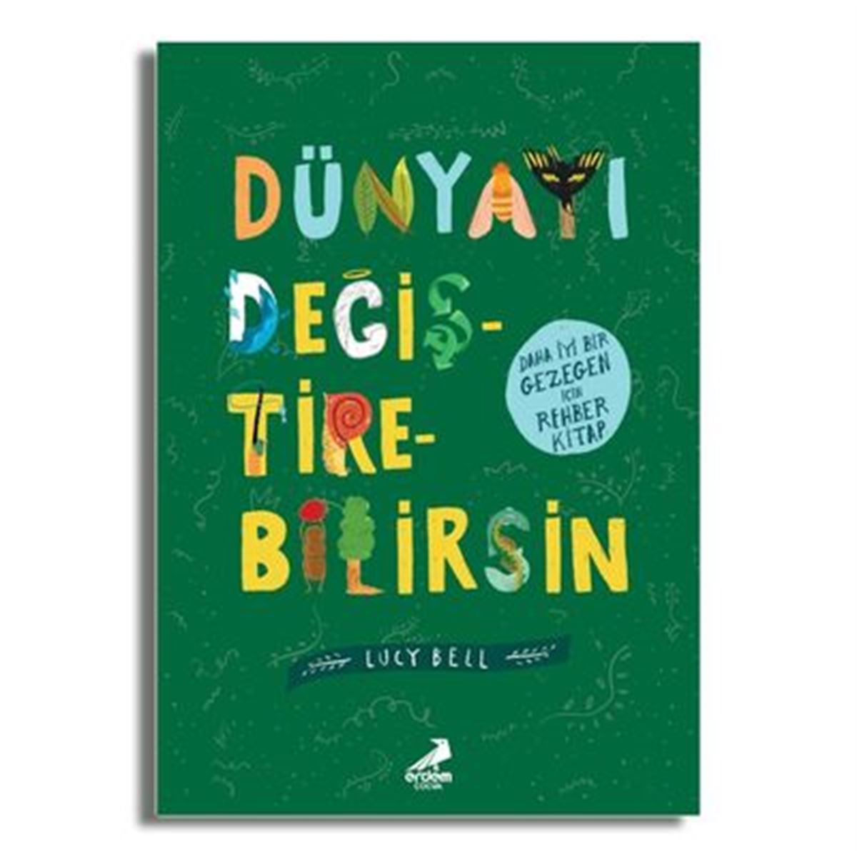 ERDEM EĞİTİM KİTABI DÜNYAYI DEĞİŞTİREBİLİRSİN 1