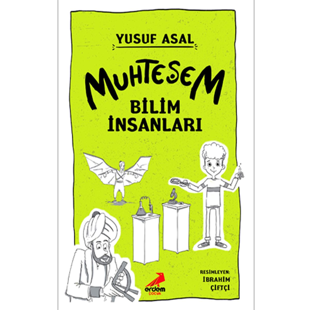ERDEM MUHTEŞEM BİLİM İNSANLARI 1