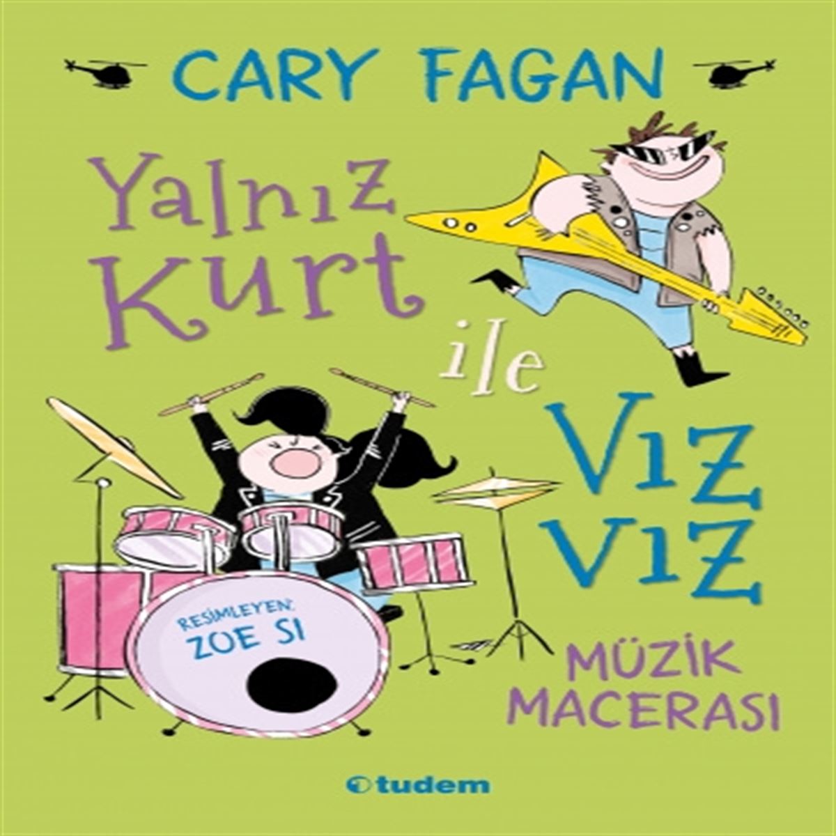 TUDEM HİKAYE YALNIZ KURT İLE VIZVIZ MÜZİK MACERASI İADESİZ 1