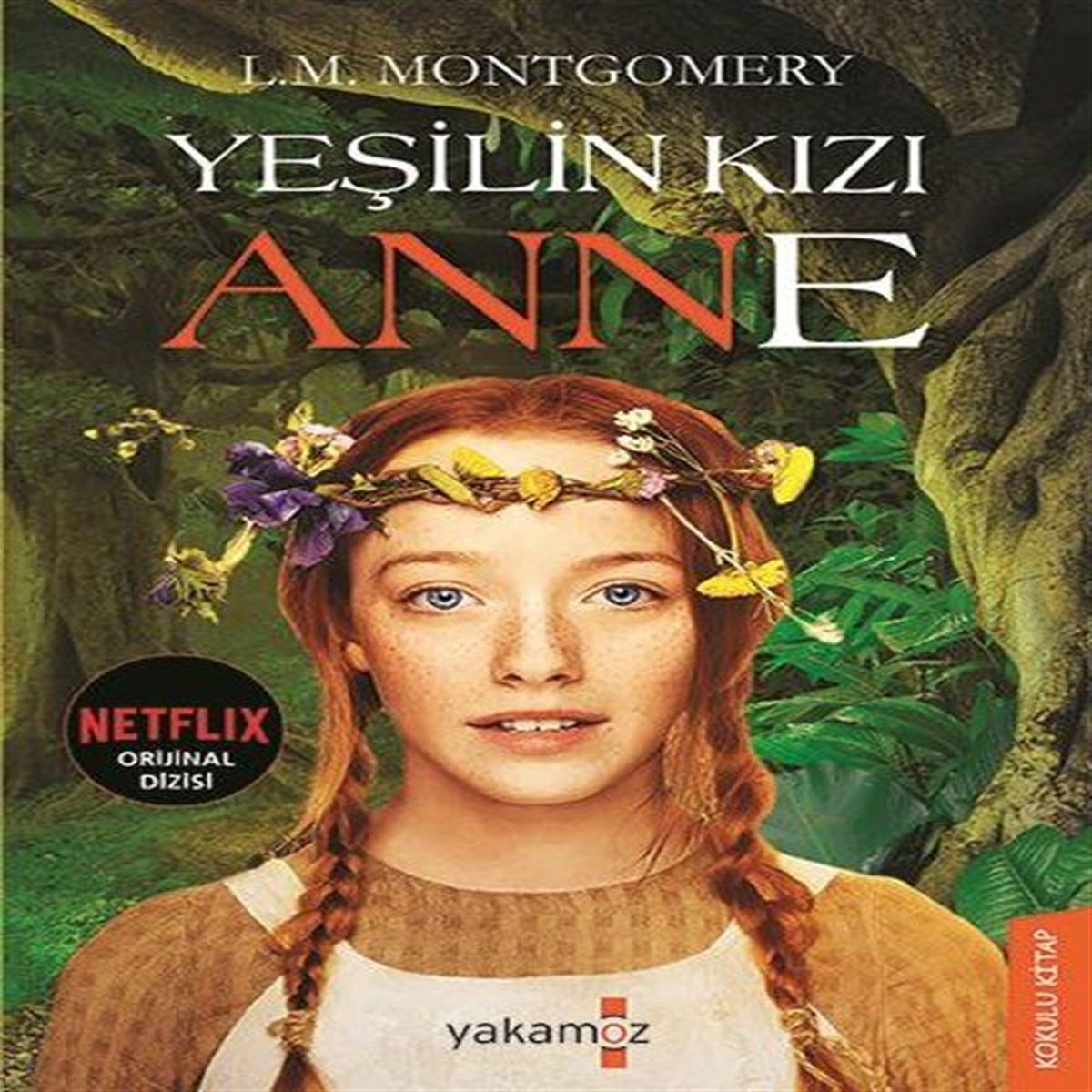 YAKAMOZ YEŞİLİN KIZI ANNE 1