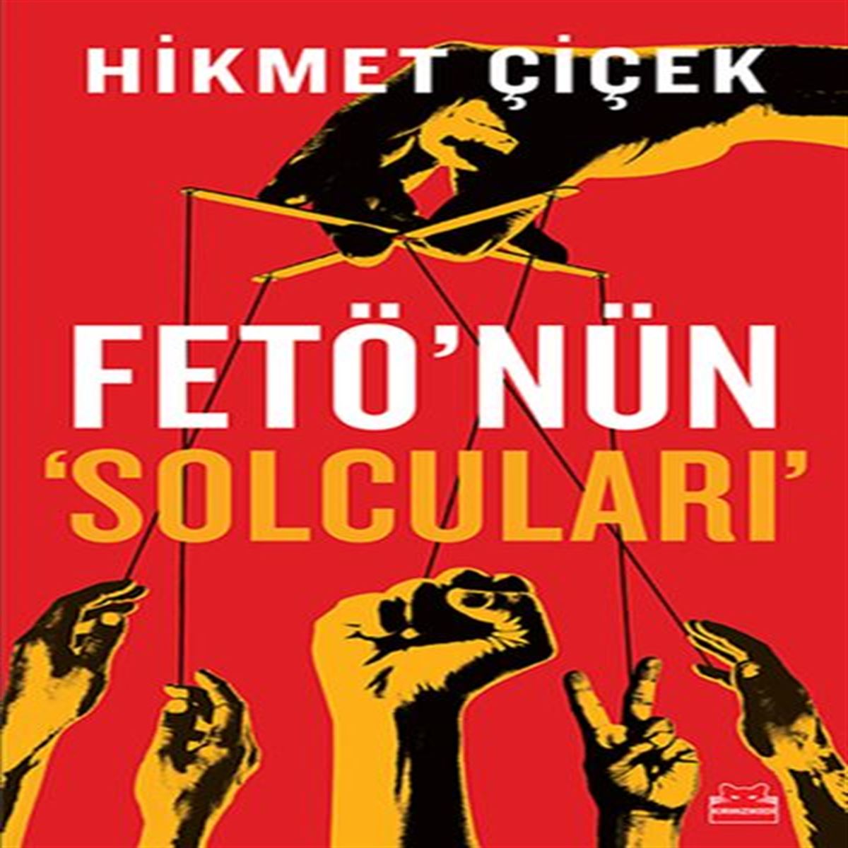 KIRMIZI KEDİ HİKAYE FETÖNÜN SOLCULARI 1