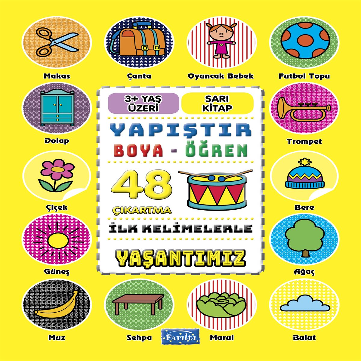 PARILTI BOYAMA KİTABI İLK KELİMELERLE YAŞANTIMIZ 16 SYF 3+ 1