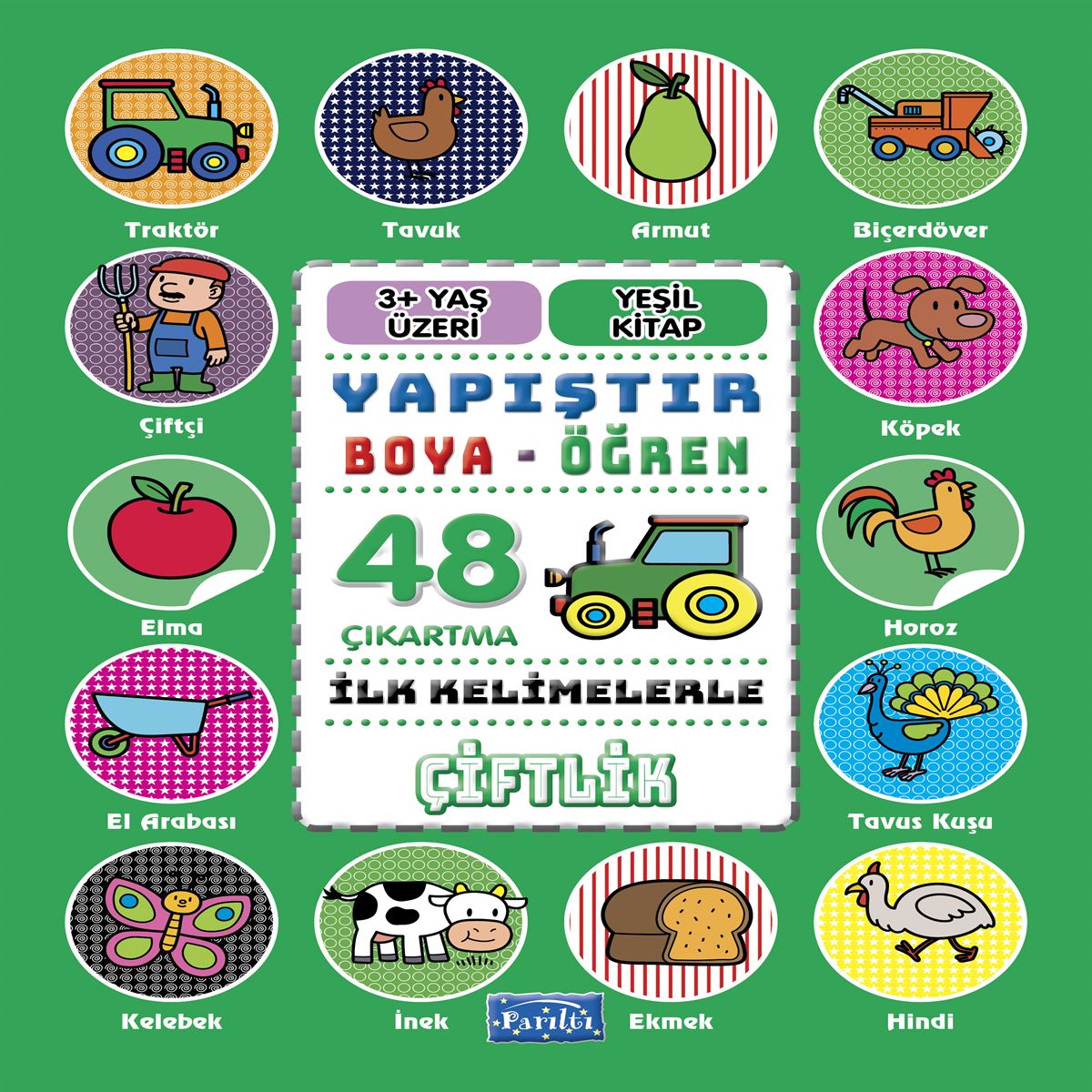 PARILTI BOYAMA KİTABI İLK KELİMELERLE ÇİFTLİK 16 SYF 3+ 1