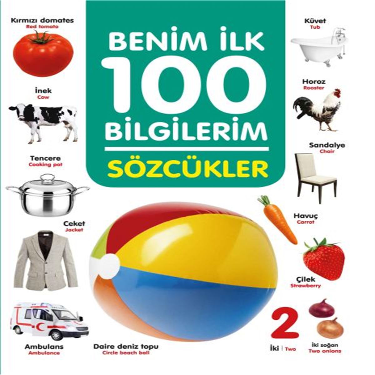 0-6 YAŞ EĞİTİM KİTABI BENİM İLK 100 BİLGİLERİM SÖZCÜKLER 1