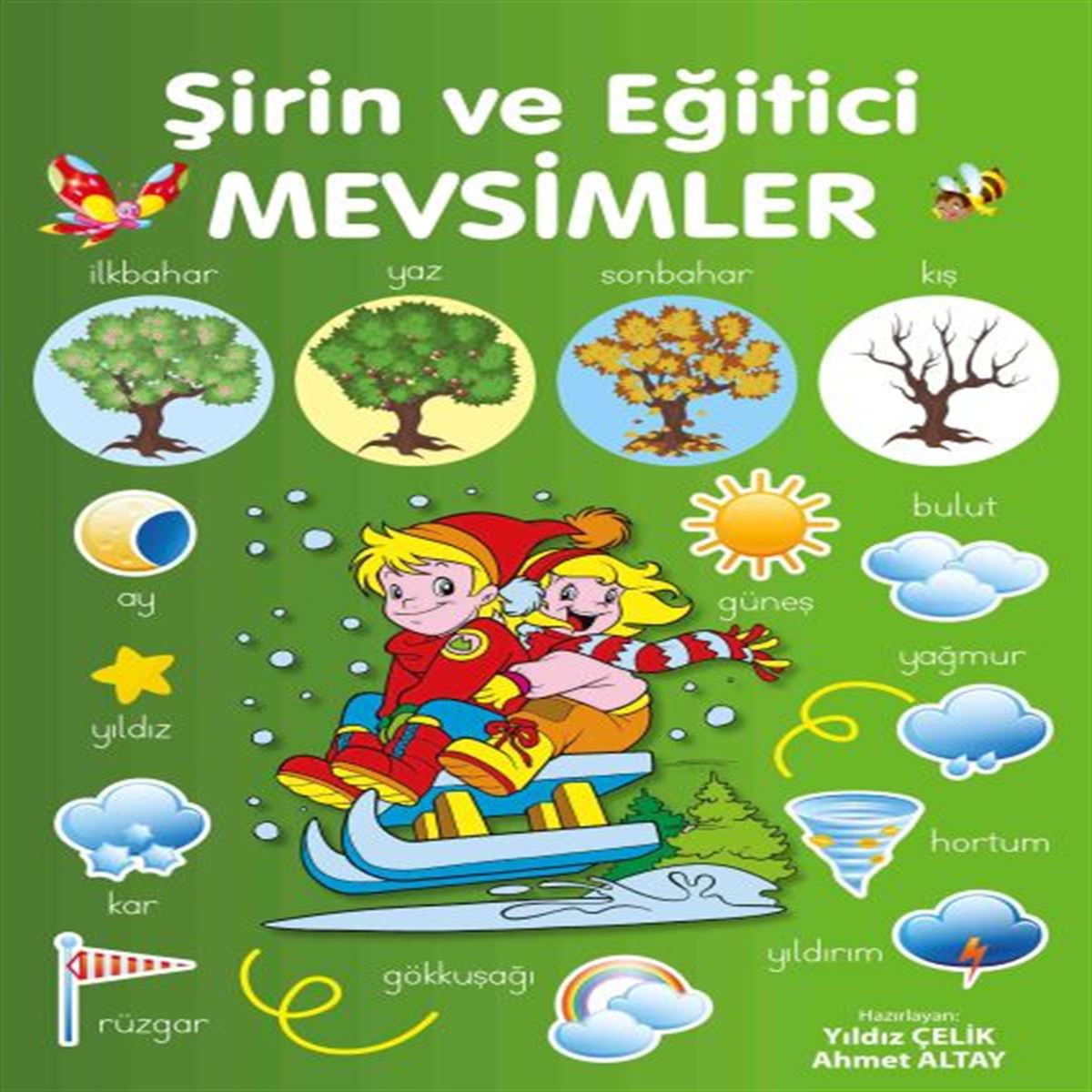 PARILTI ŞİRİN VE EĞİTİCİ MEVSİMLER 1