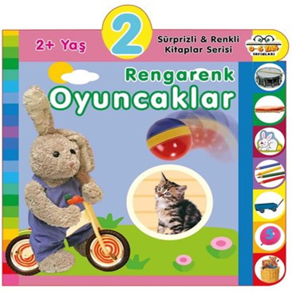0-6 YAŞ RENGARENK OYUNCAKLAR 2+ 1