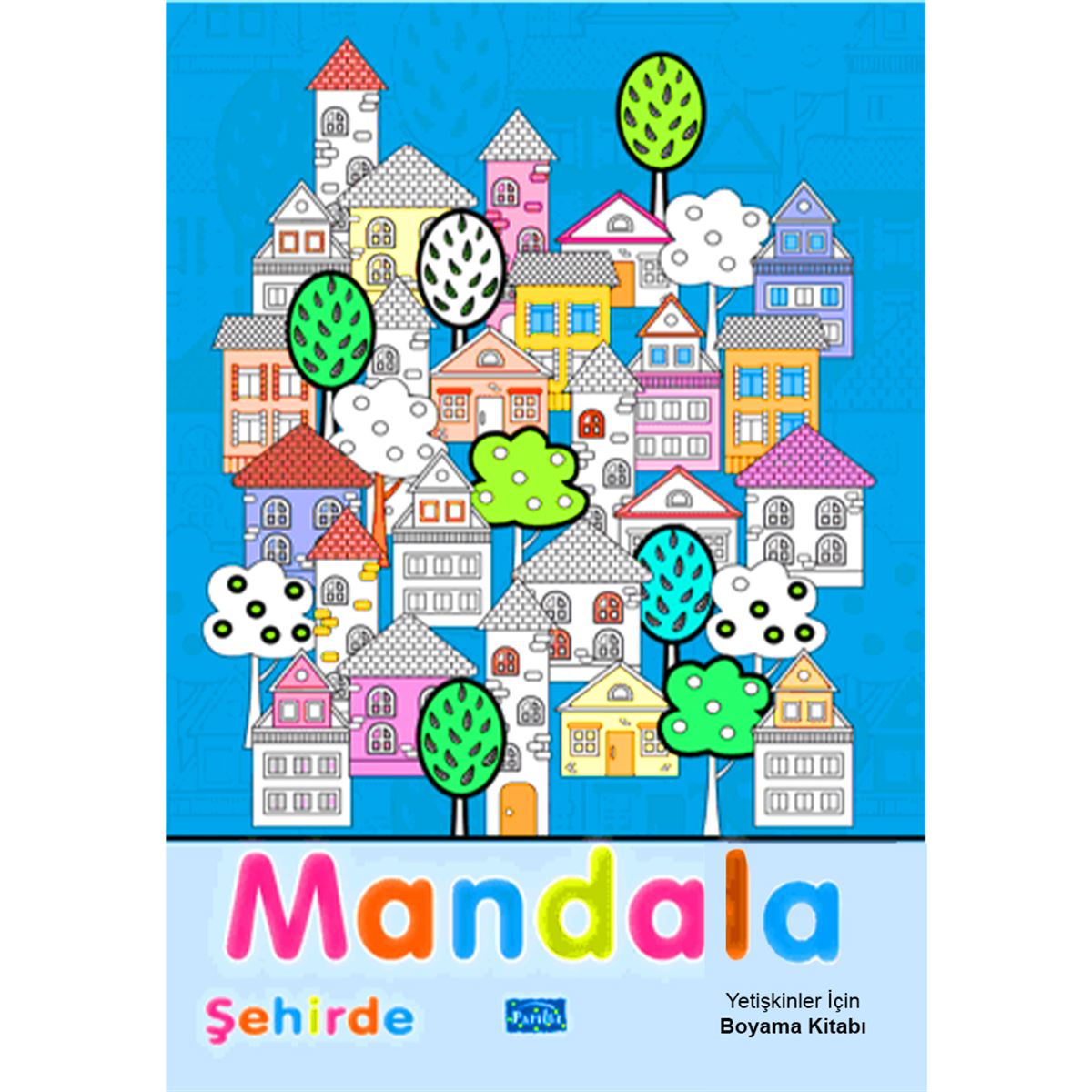 PARILTI MANDALA ŞEHİRDE BÜYÜKLER İÇİN 1