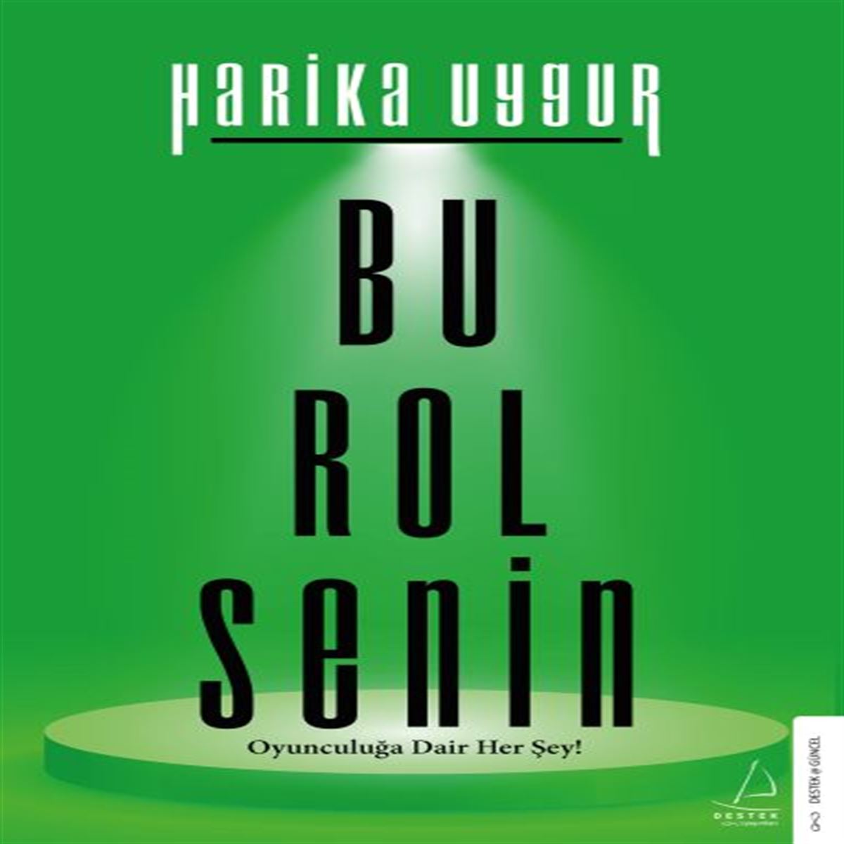 DESTEK BU ROL SENİN 1