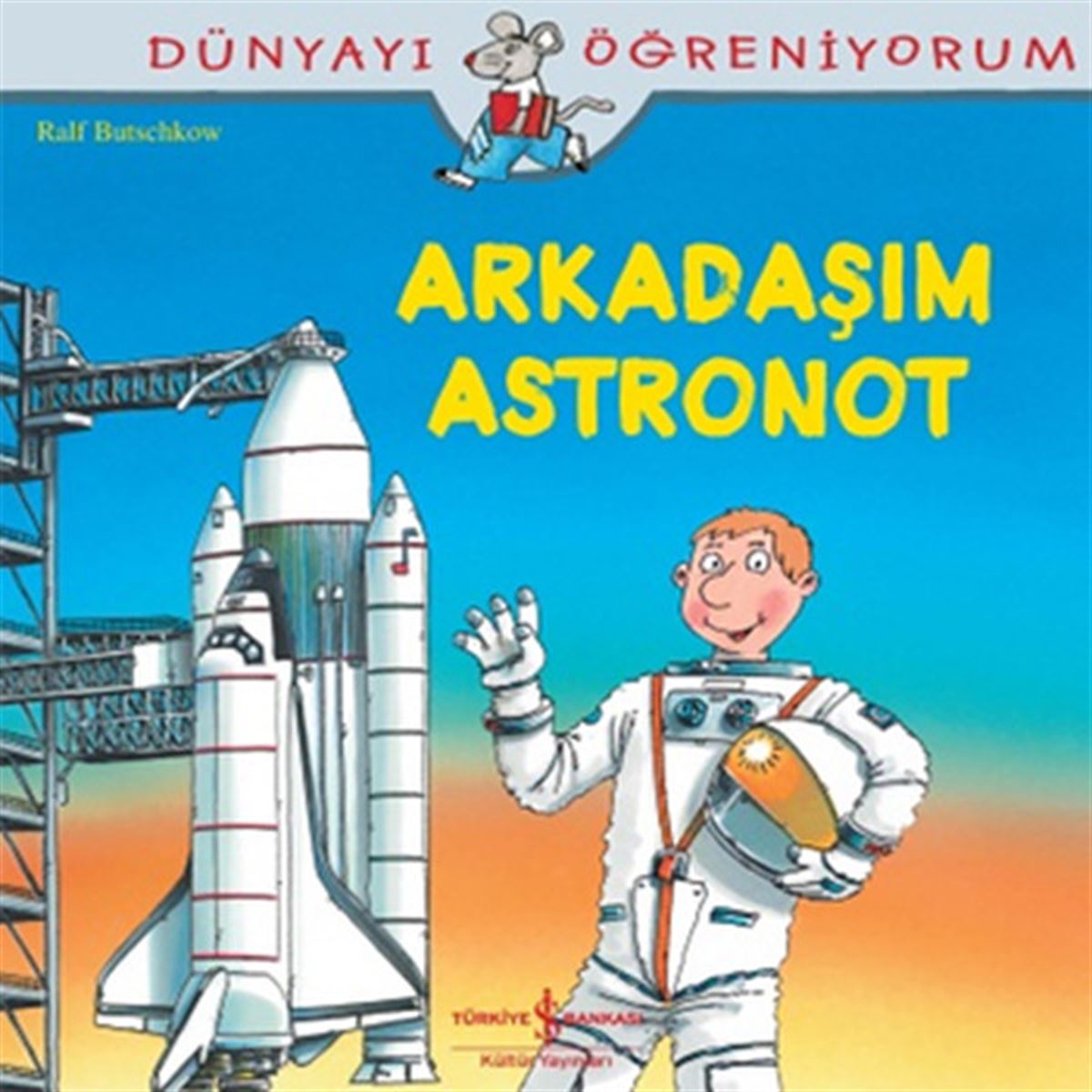 İŞ BANKASI ARKADAŞIM ASTRONOT 1