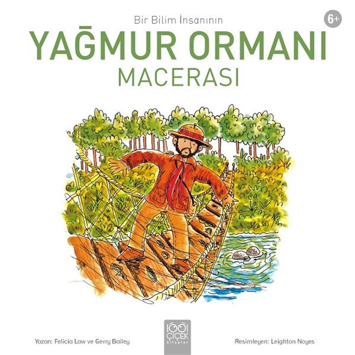 1001 ÇİÇEK HİKAYE BİR BİLİM İNSANININ YAĞMUR ORMANI MACERASI 1