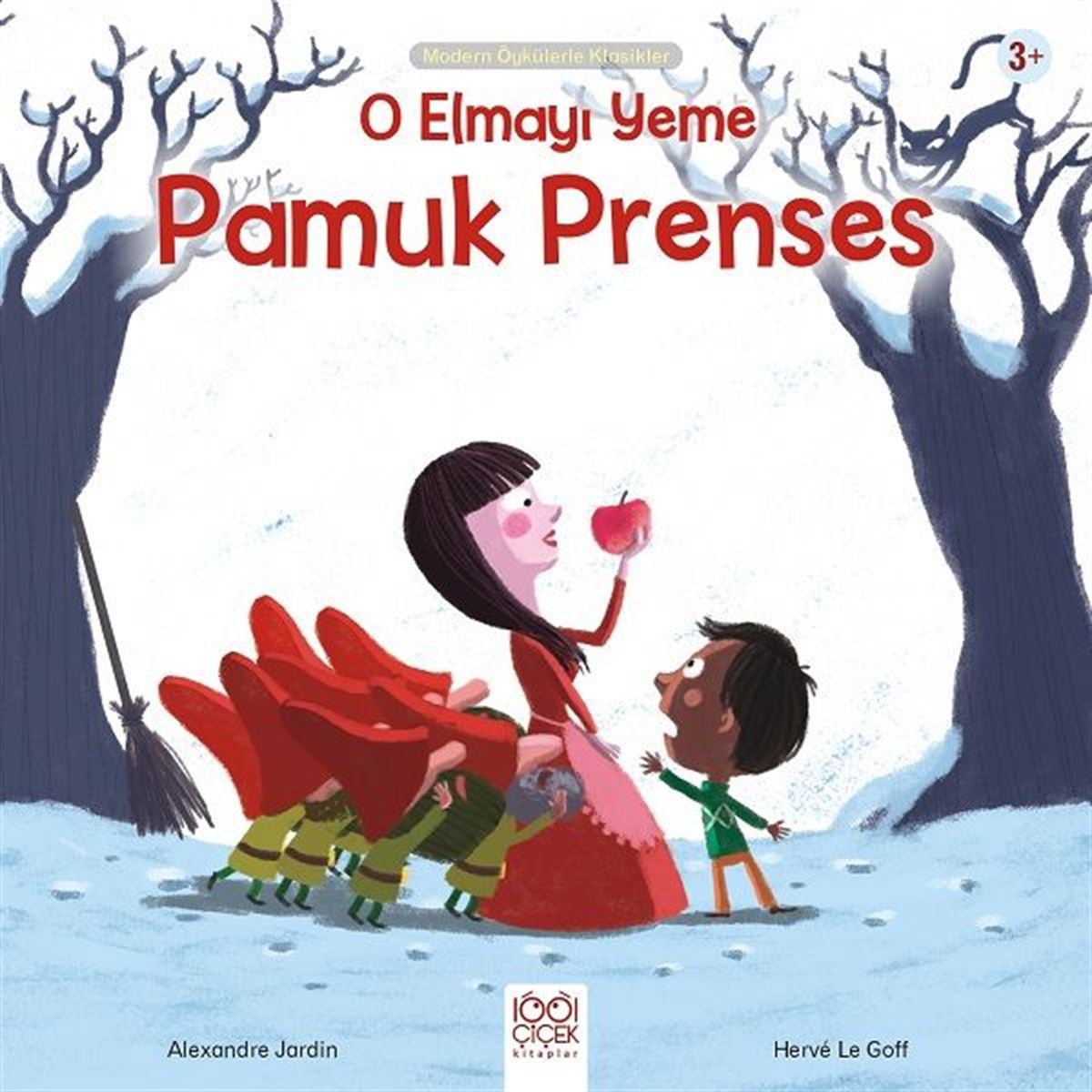 1001 ÇİÇEK HİKAYE O ELMAYI YEME PAMUK PRENSES 1