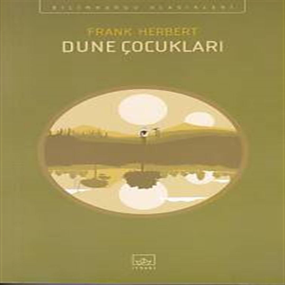 İTHAKİ DUNE ÇOCUKLARI 1