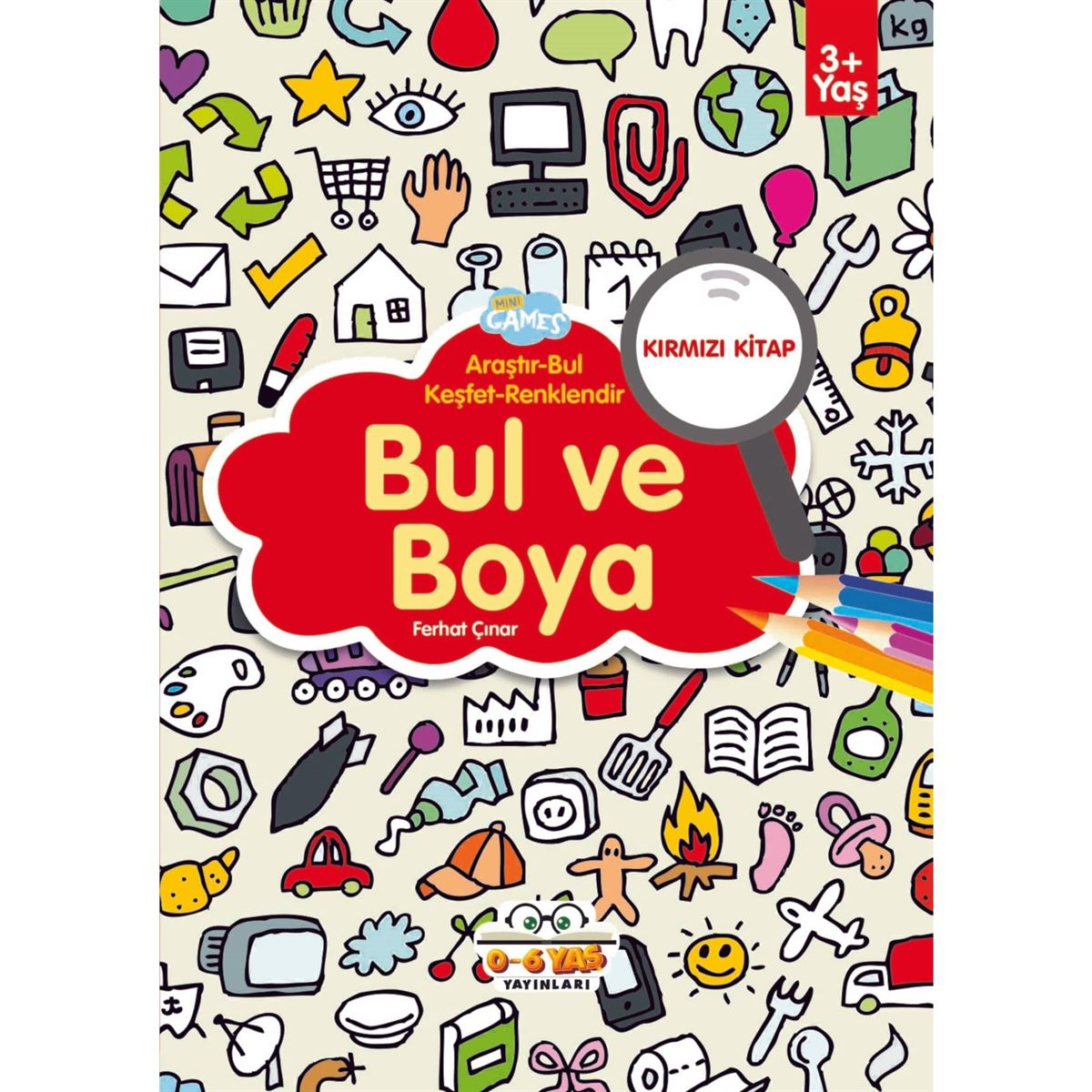 0-6 YAŞ BOYAMA KİTABI BUL VE BOYA KIRMIZI KİTAP 32 SYF 3+ 1