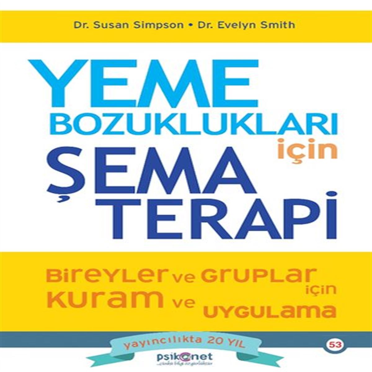PSİKONET YEME BOZUKLUKLARI İÇİN ŞEMA TERAPİ 1