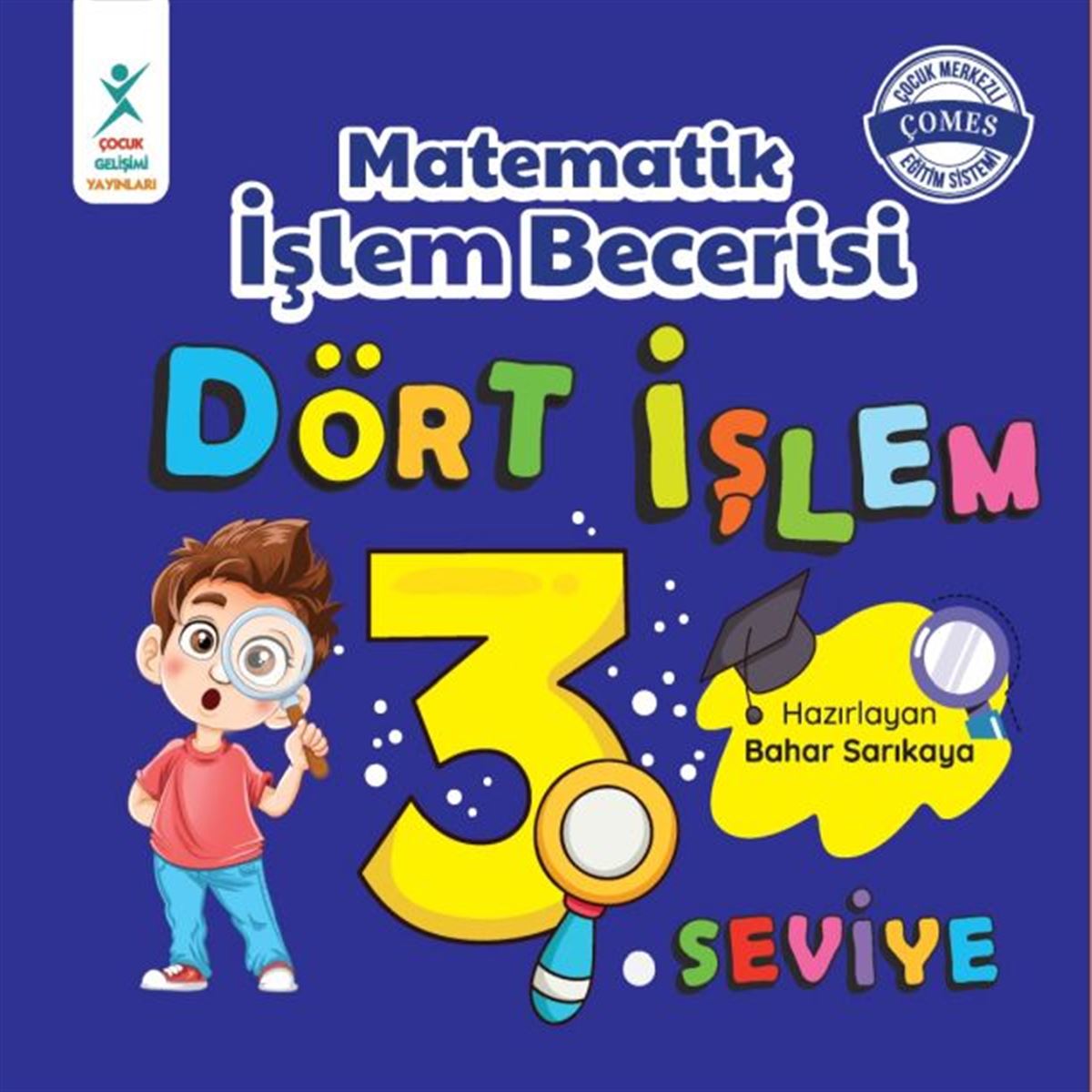 ÇOCUK GELİŞİMİ MATEMATİK İŞLEM BECERİSİ DÖRT İŞLEM 3. SEVİYE 1