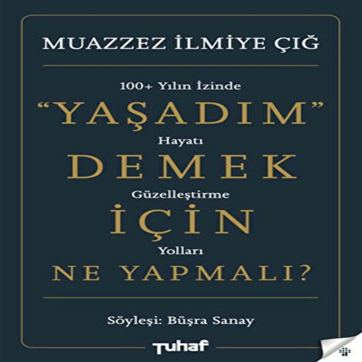 İNKILAP (TUHAF) YAŞADIM DEMEK İÇİN NE YAPMALI 1