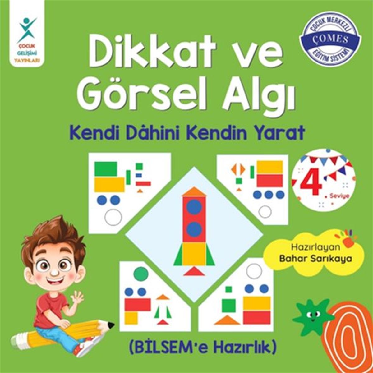 ÇOCUK GELİŞİMİ DİKKAT VE GÖRSEL ALGI KENDİ DAHİNİ KENDİN YARAT 4. SEVİYE 1