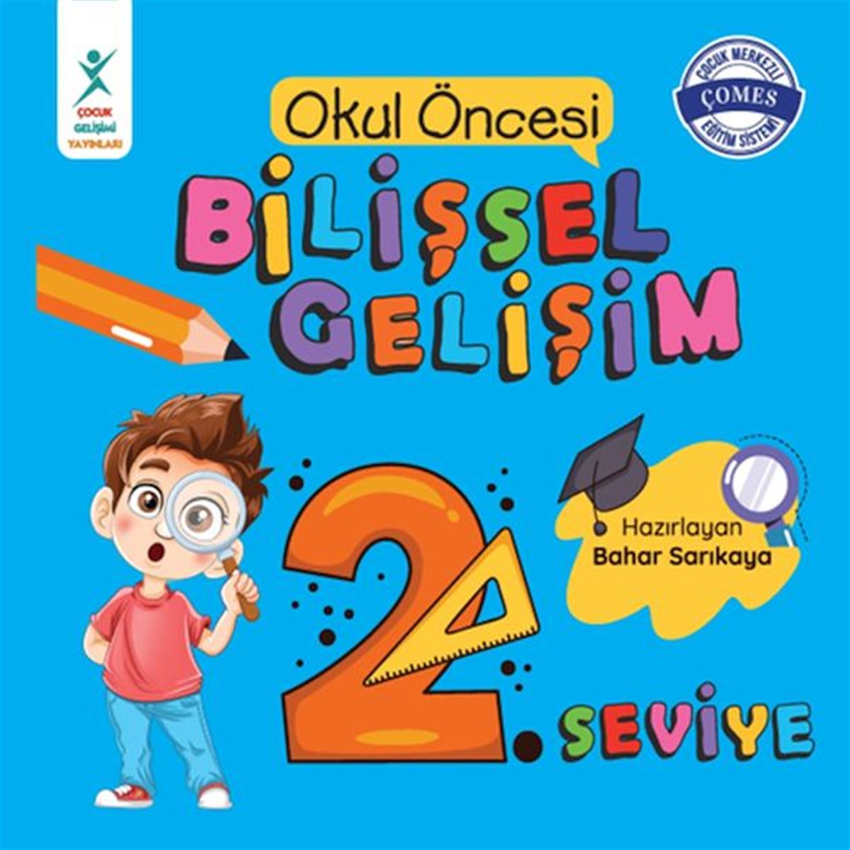 ÇOCUK GELİŞİMİ OKUL ÖNCESİ BİLİŞSEL GELİŞİM 2. SEVİYE 1